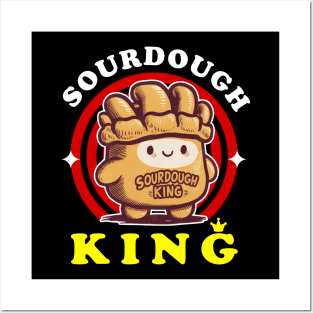 sourdough king Posters and Art